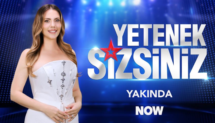 Yetenek Sizsiniz Yarışması Now TV’de Başlıyor