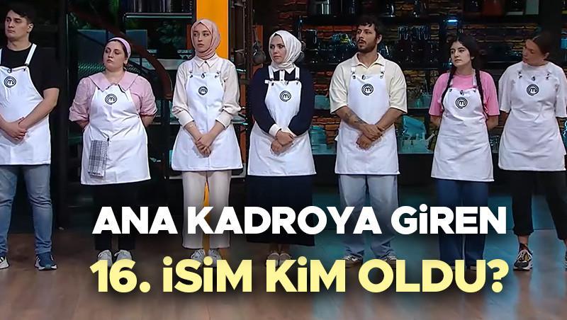 MasterChef Türkiye'nin 16. Yarışmacısı Kim Oldu?